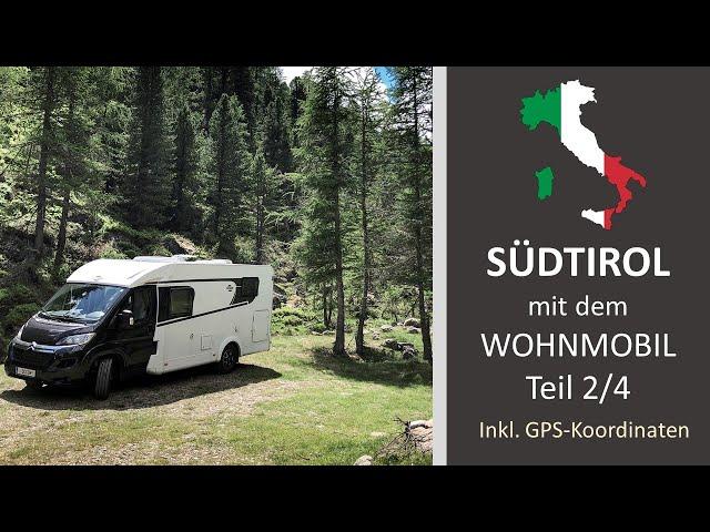 Mit dem Wohnmobil durch Südtirol (Teil 2/4) Juli 2021