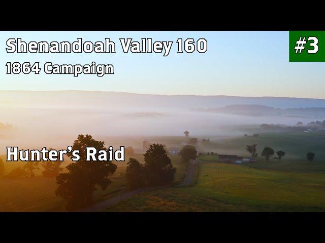 David Hunter's Raid | Shenandoah Valley Campaign of 1864