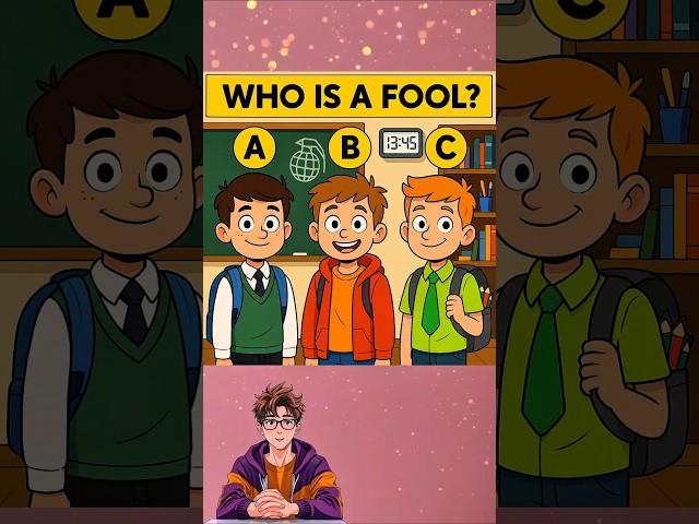Guess Who Is A FooL? #riddlequest #riddles #shorts