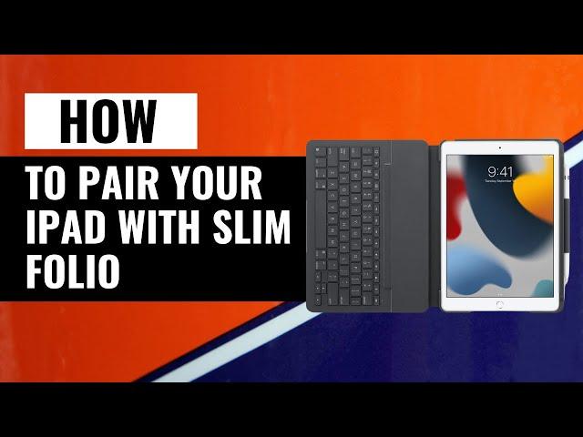 HOW TO Pair Your IPAD With Slim Folio Step-by-Step Guide