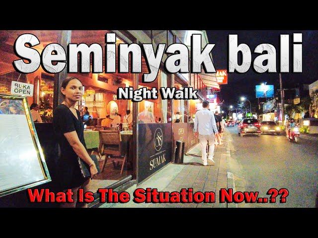 Walking At Night In Seminyak Bali..!! What To Expect..??? #Seminyakbaliupdate