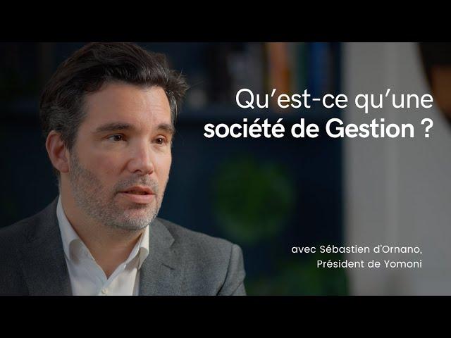 Qu'est-ce qu'une société de gestion ?