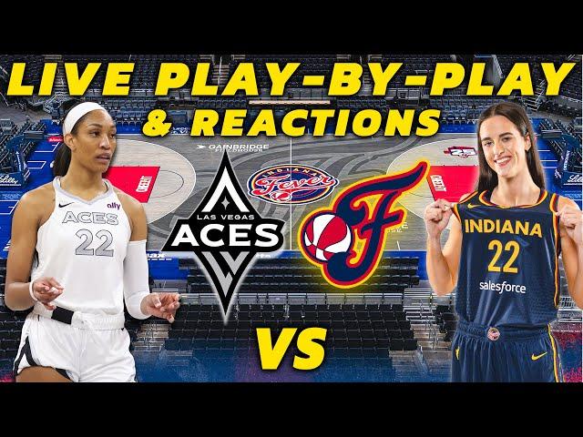 Las Vegas Aces vs Indiana Fever | Live Play-By-Play & Reactions