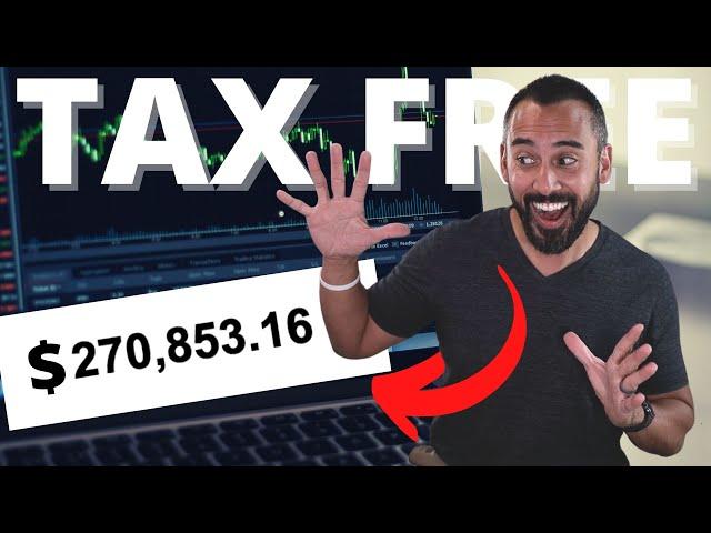 I Turned $11,000 into $270,000 [100% Tax-Free]