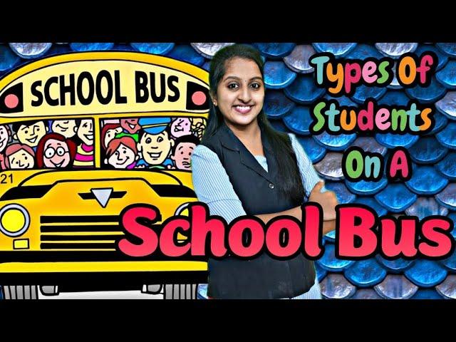 Types Of Students On A School Bus‍‍