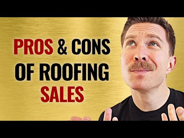 Is Roofing Sales a Good Career? PROS vs. CONS