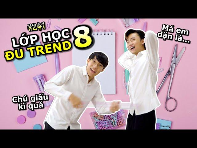 [VIDEO # 241] Lớp Học Đu Trend 8 | Tổng Hợp Các Trend | Ping Lê