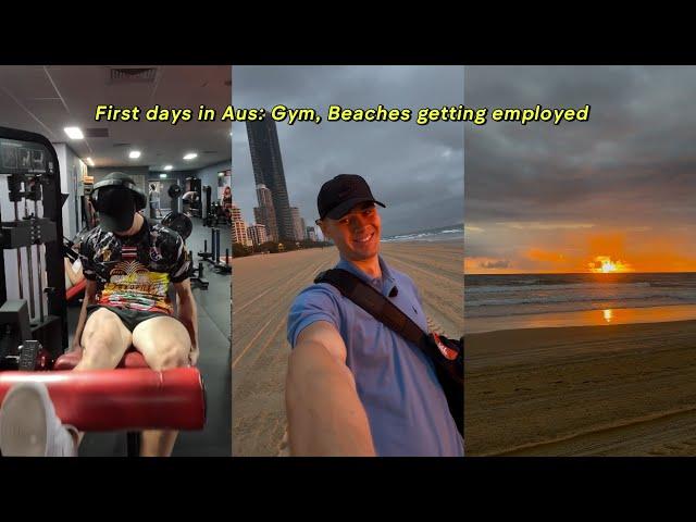 First days in Aus: Beaches, Gym and Getting employed | Building From Down Under