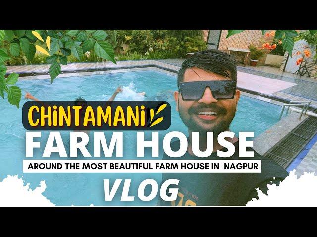 Chintamani Farm House at Nagpur | Full Vlog | Must Visit Once Here