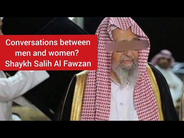 Conversations Between Men And Women? Shaykh Salih Al Fawzan @salafguidance