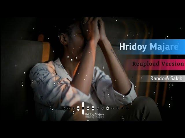 Hridoy Majare | রিদয় মাঝারে | Random Sakib | Bangla New Song 2020