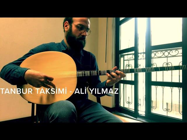 Tanbur Taksimi - Ali Yılmaz