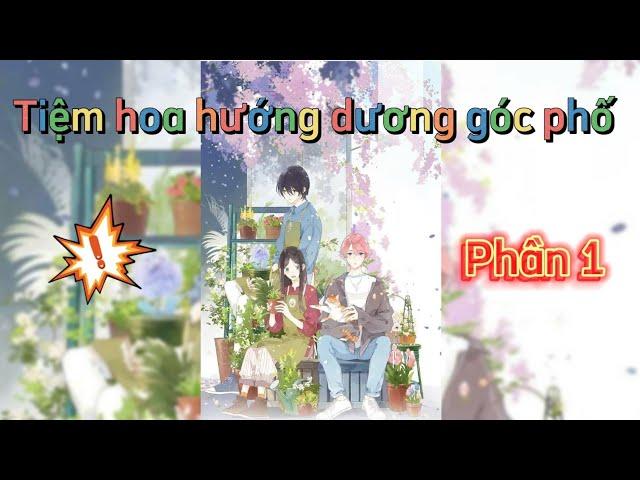 Review truyện| Tiệm hoa hướng dương góc phố| Phần 1