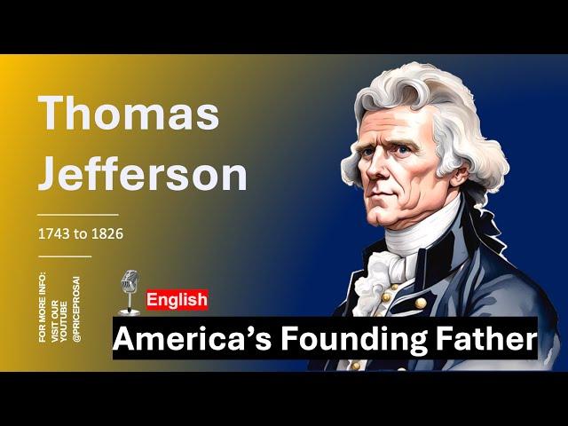 The Mind Behind America | Thomas Jefferson’s Legacy Explained