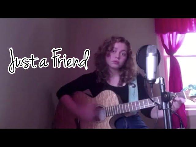 Just A Friend(cover)- Brie Walsh