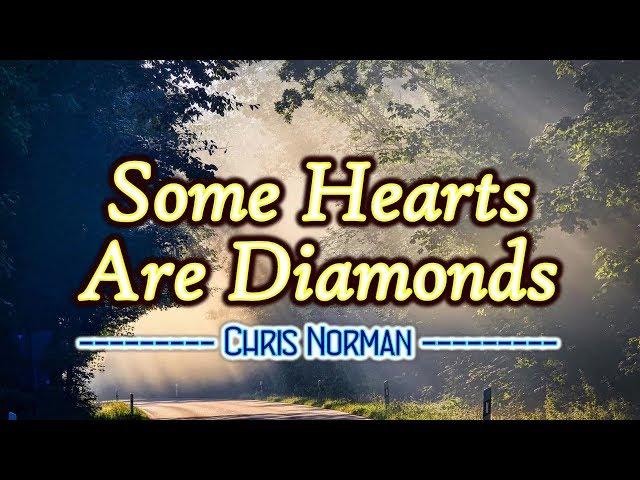 Some Hearts Are Diamonds - KARAOKE VERSION - Chris Norman