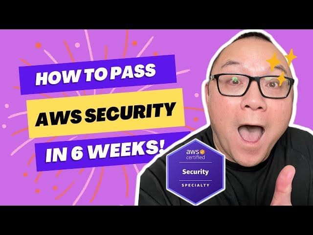 Master the AWS Security Specialty Exam: Study Strategy for 2024 Unveiled