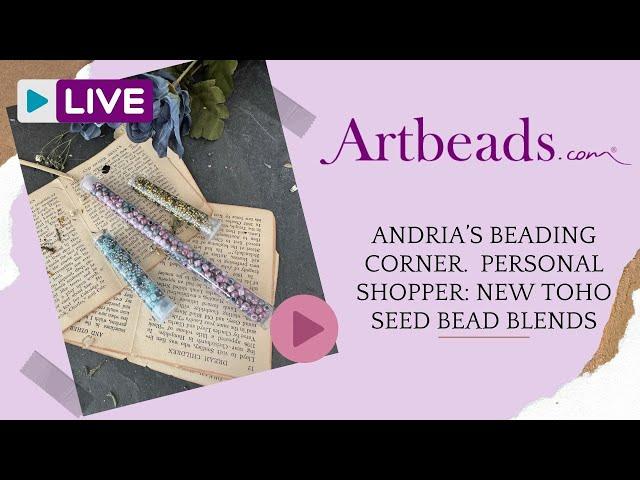 Andria's Beading Corner: Personal Shopper: New TOHO seed bead blends