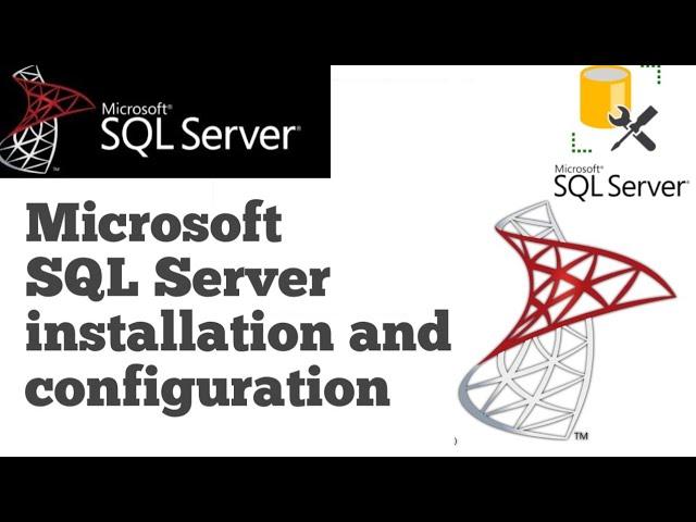 Microsoft SQL Server 2019 installation and configuration | Step by Step process