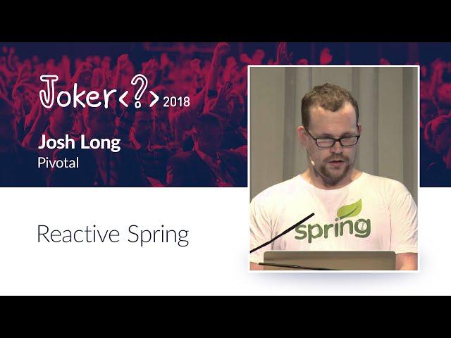 Josh Long — Reactive Spring