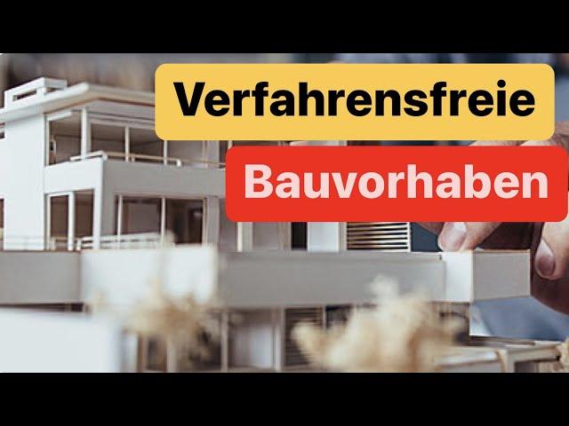 Genehmigungsfrei ,Verfahrensfreie Bauvorhaben einfach erklärt