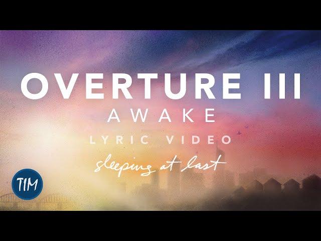 Overture III / Awake (Lyric Video) | Sleeping At Last