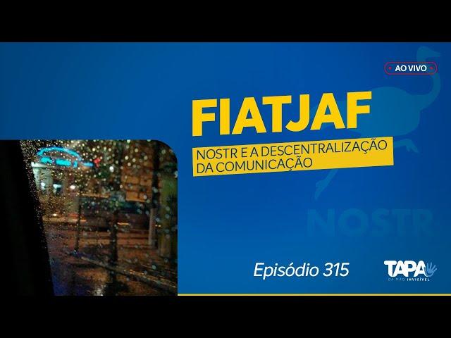 EP.315 - Nostr e a descentralização da comunicação, com Fiatjaf