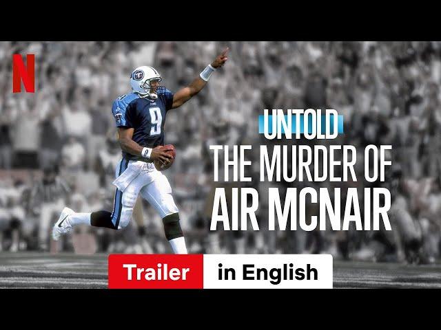 Untold: The Murder of Air McNair | Trailer in English | Netflix