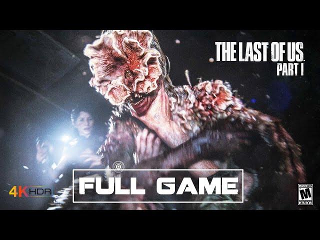 The Last of Us Part I Remake - PS5 4K HDR  Gameplay FULL GAME