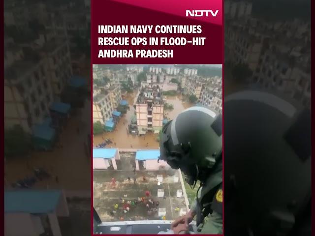 Andhra Pradesh Floods | Indian Navy Continues Rescue Operations In Flood-Hit Andhra Pradesh