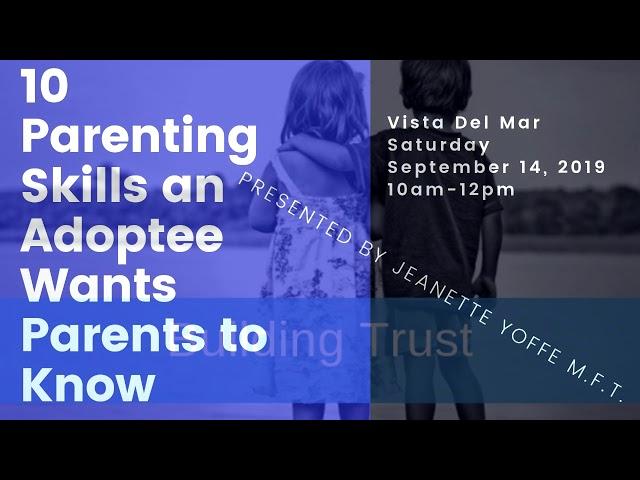 How to Discipline a Foster Child Adopted Parenting Skills  | Jeanette Yoffe M.F.T. Psychotherapist