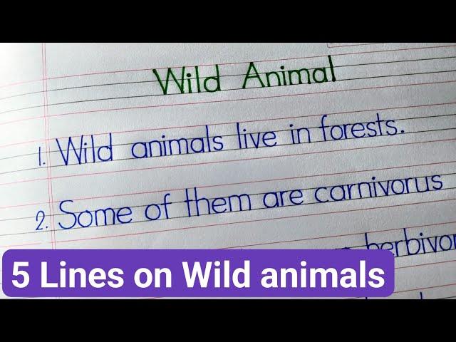 5 lines on wild animals || few lines on wild animals in english ||