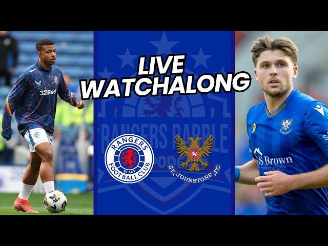 LIVE Watchalong | Rangers 2-0 St Johnstone - Rangers Rabble Podcast