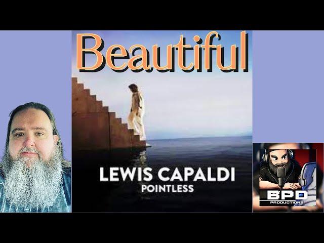 Lewis Capaldi - Pointless Reaction Big Papa D