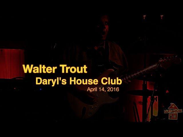 Walter Trout - Live 4.14.17 at Daryl's House Club