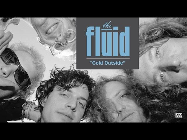 The Fluid - Cold Outside (2024 Remix/Remaster) (Official Audio)