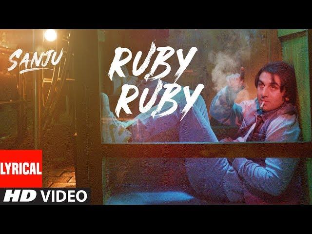 Ruby Ruby Lyrical Video | SANJU | Ranbir Kapoor | AR Rahman | Rajkumar Hirani