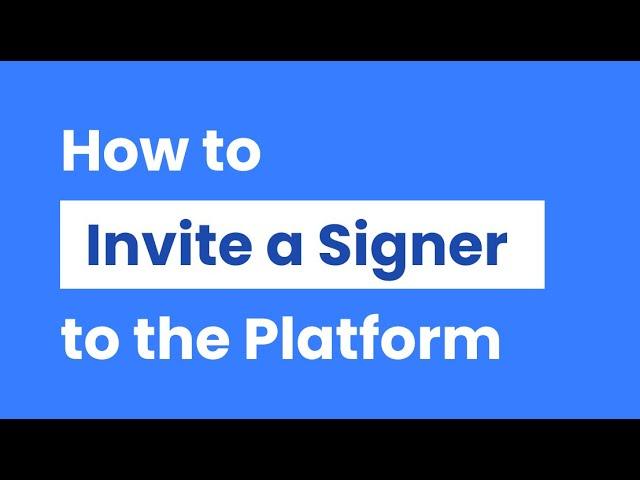 04 [OneNotary] How to Invite a Signer to the Platform