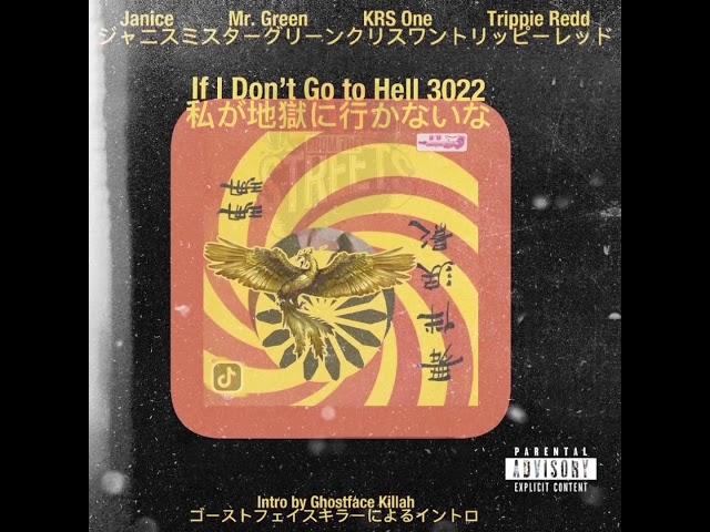 If I Don’t Go to Hell 3022 feat. Trippie Redd