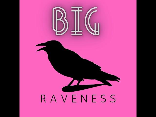 Raveness- BIG (Audio)