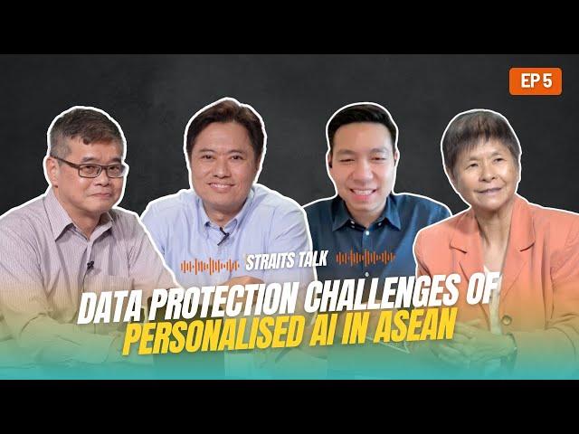 Straits Talk | ASEAN Perspective: Managing Data Protection Challenges of Personalised AI