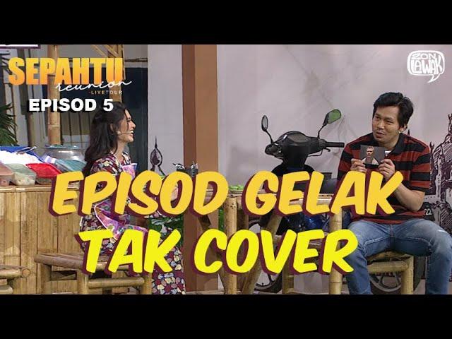 Sepahtu Reunion Live Tour 2022 - GELAK TAK COVER MEMANG PECAH