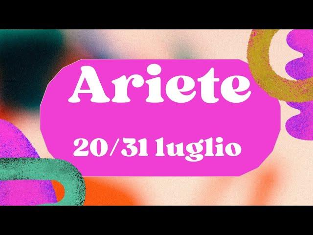 ARIETE ️  20/31 LUGLIO QUALCUNO VUOLE RICONCILIARSI ....⭐️️