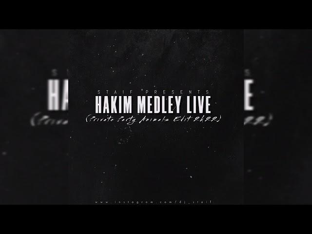 STAiF - Hakim Medley Live (Private Party Animals Edit 2k22)