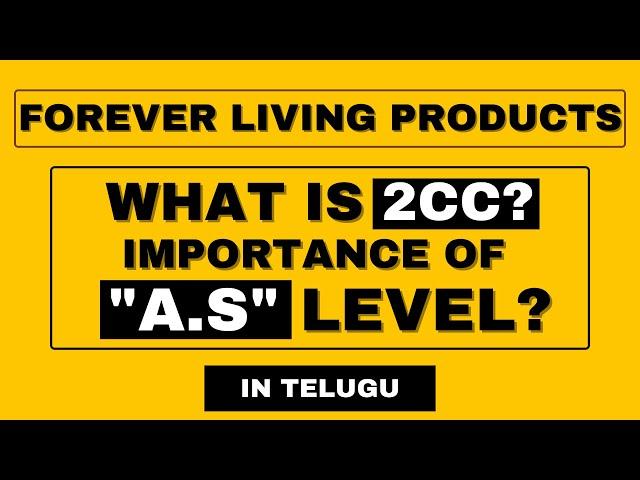 What is 2CC in Forever Living Products | Importance of AS Level in Forever Living Products