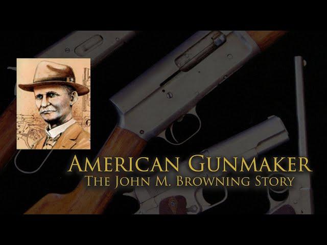 American Gunmaker: The John M. Browning Story (1991) | Documentary | Fess Parker | Lee Groberg