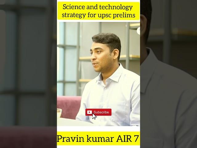 science and technology strategy for upsc prelims ||pravin Kumar