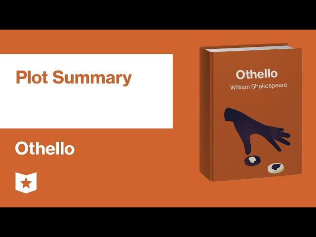 Othello by William Shakespeare | Plot Summary