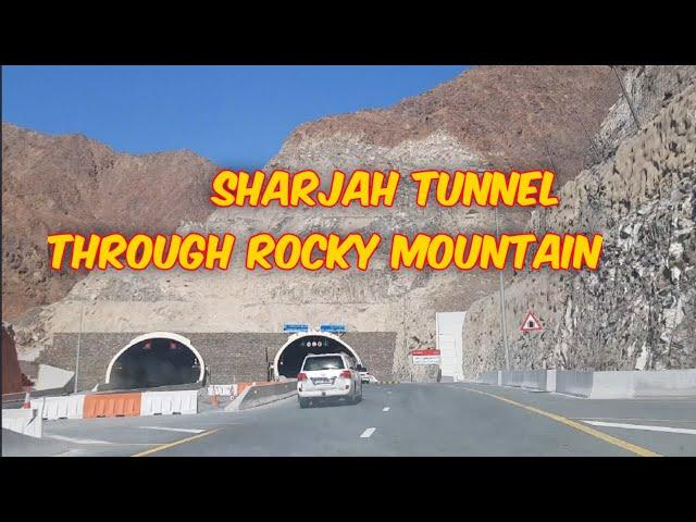 Sharjah Tunnel through Rocky Mountain||Khorfakkan