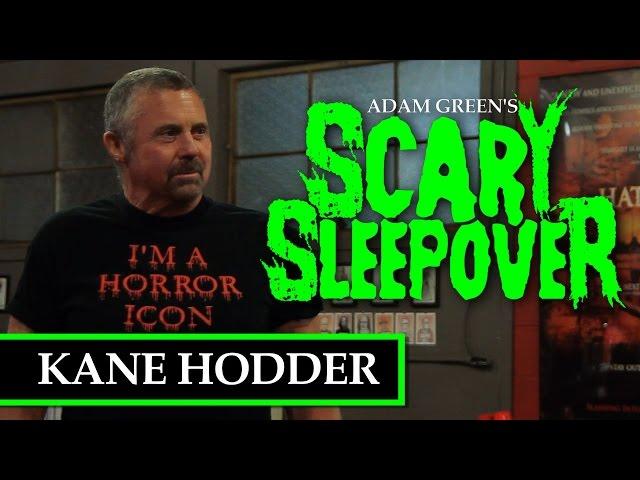 Adam Green's Scary Sleepover - Episode 1: Kane Hodder